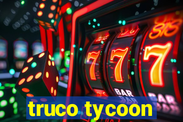 truco tycoon